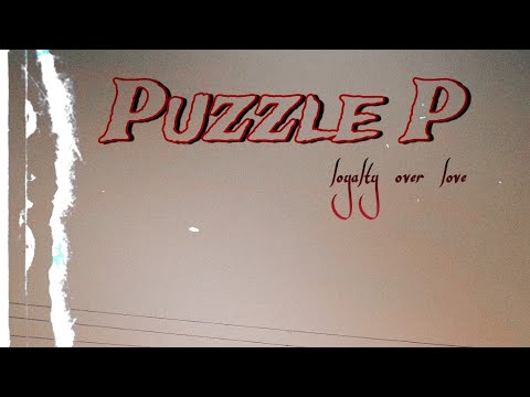 Puzzle P - LOYALTY OVER LOVE [Audio] [Prod. by MD XXL]