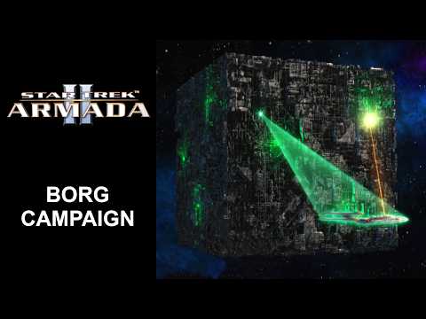 Star Trek Armada 2 - Borg Campaign (Hard Difficulty)