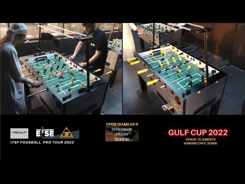 ITSF Foosball Tour 2022 (GULF CUP 2022 @ Elements Gaming Café Dubai)