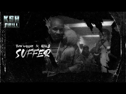 Tion Wayne x Giggs - Suffer