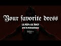 LIL PEEP X LIL TRACY YOUR FAVORITE DRESS Prod By WAKEUPSLEEPYY