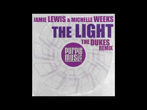 Jamie Lewis ft Michelle Weeks - The Light (The Dukes Golden Vocal Mix)