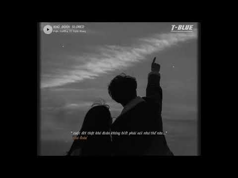 / Cuộc đời thật khó đoán không biết phải nói như thế nào.../Khó đoán~(𝙎𝙡𝙤𝙬𝙚𝙙)