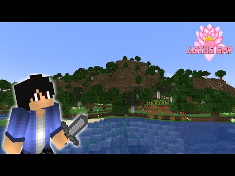 Lotus SMP | A Brand New Adventure! | Minecraft 1.19  (Ep. 1)