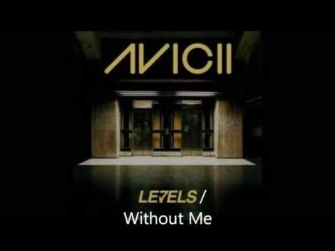 Levels / Without Me (Eminem Avicii Mashup)