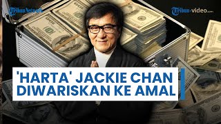Harta Jackie Chan yang Capai Rp 6,2 Triliun Tak akan Diwariskan ke Anak Melainkan ke Badan Amal