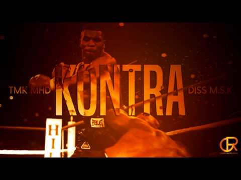 TMK MHD - KONTRA |DISS M.S.K|