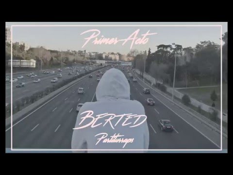 BERTED - DICEN [PRIMER ACTO]