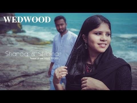 The teaser of a real LOVE STORY | Sharoq & Shibina | WEDWOOD