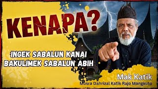 Download lagu MAK KATIK: Bongkar Rahasia Kearifan Orang Minangkabau! mp3