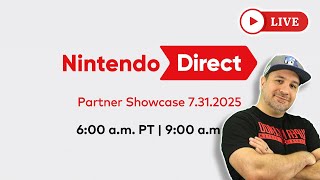 Nintendo Direct: Partner Showcase 7.31.2025 Live Reaction & Watch Party