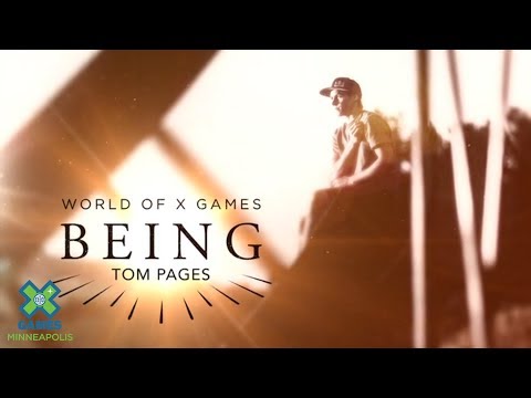 Tom Pages: BEING | X Games