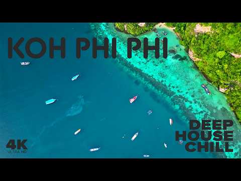 Ocean Therapy Koh Phi Phi Thailand | Deep House Chill + Cinematic Thailand Aerials in 4K for your TV