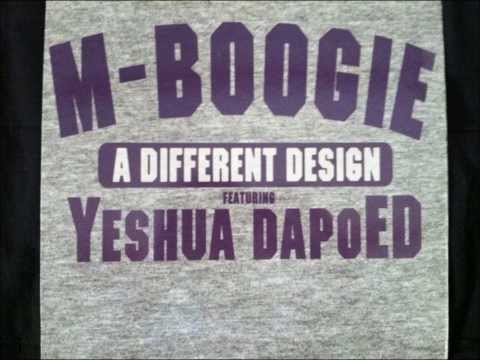 M-Boogie - A Different Design ft. Yeshua DapoED & J-Hon