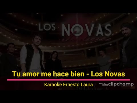 Los Novas - Tu amor me hace bien (letra)