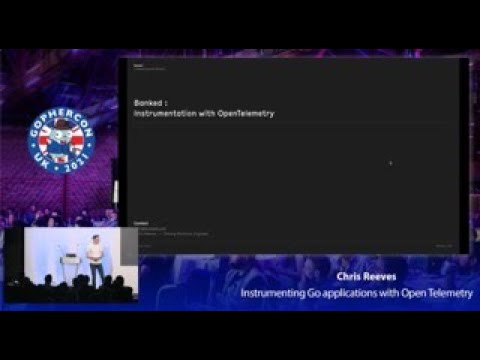GopherCon UK 2021: Chris Reeves - Instrumenting GO Applications