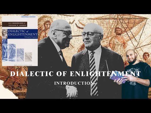 1/9 Introduction | Dialectic of Enlightenment by Horkheimer & Adorno Close Reading