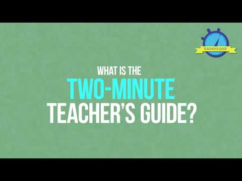 What Is the Two-Minute Teacher's Guide?