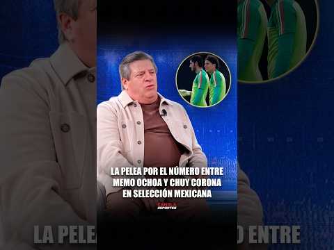 La pelea por el número entre Memo Ochoa y Chuy Corona