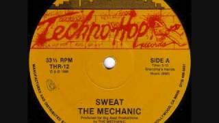 The Mechanic - Sweat