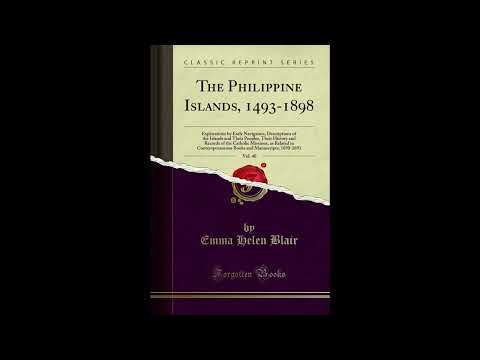The Philippine Islands, 1493-1898, Vol. 40: Explorations by Early Navigators, Descri — free full audiobook