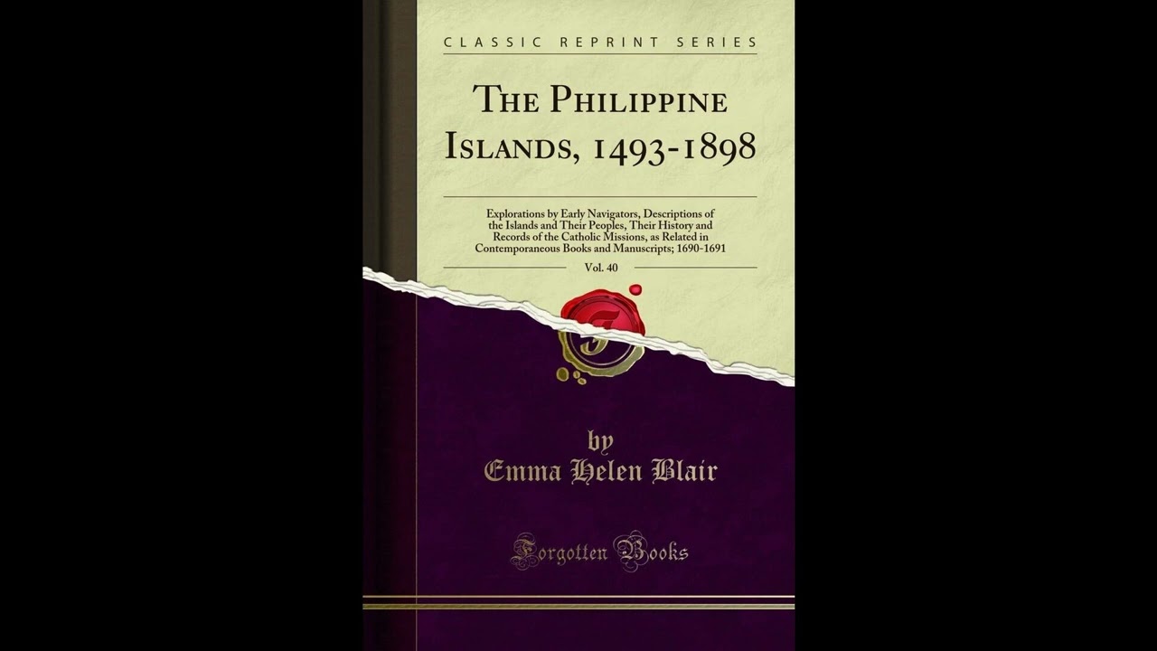 The Philippine Islands, 1493-1898, Vol. 40: Explorations