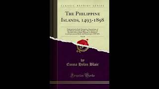 The Philippine Islands, 1493-1898, Vol. 40: Explorations