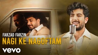 Farzad Farzin - Nagi Ke Nagoftam (Official Music Video)