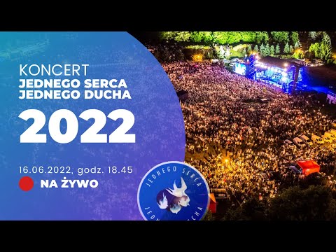 Koncert Jednego Serca Jednego Ducha 2022 - 16 czerwca, Boże Ciało
