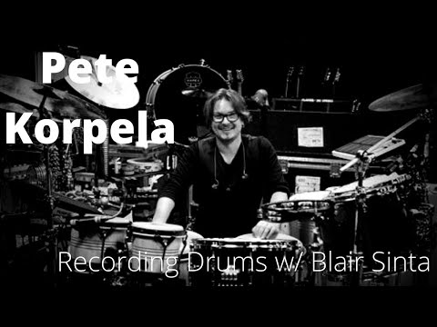 Recording Drums w/ Blair Sinta - Pete Korpela ( Danny Elfman; Hans Zimmer; Alan Silvestri;)