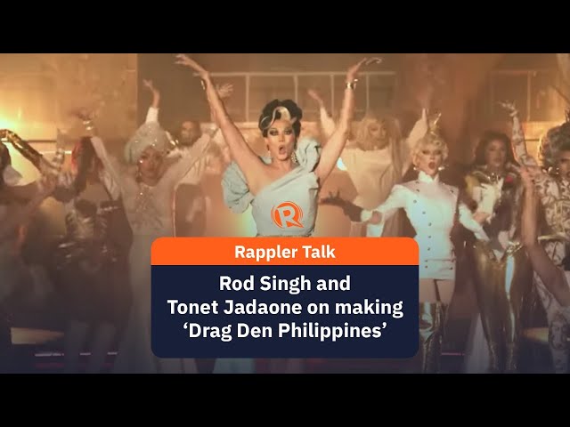 Rappler Talk Entertainment: Rod Singh and Tonet Jadaone on making ‘Drag Den Philippines’