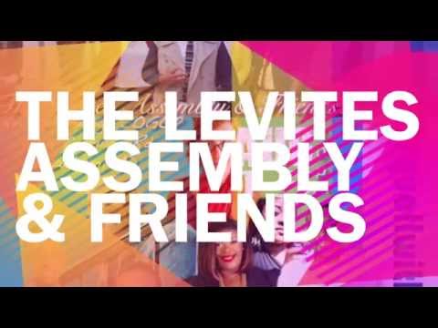 The Levites Assembly & Friends