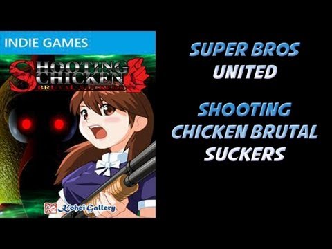 Shooting Chicken Brutal Suckers - Super Bros United