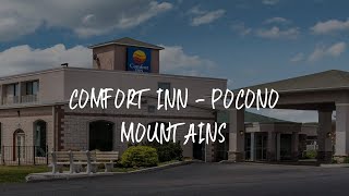 Comfort Inn - Pocono Mountains Review - White Haven , United States of America