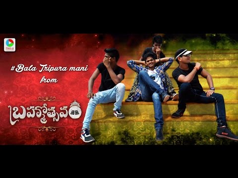 Bala Tripuramani from Brahmotsavam (Fan version)