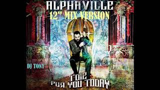 Alphaville - I Die For You Today (12&#39;&#39; Mix Version - DJ Tony)