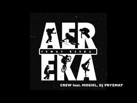 8. AEREKA - CREW feat. MOGIEŁ, DJ PRYZMAT [Temat Rzeka 2016]