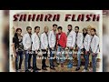 Bathi Gee Nonstop SAHARA FLASH