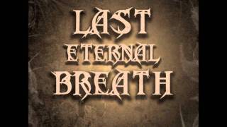 Last Eternal Breath - In the Aeons