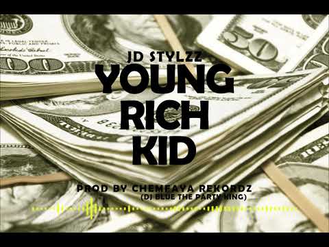 JD Stylezz   - Young Rich Kid (ChemFaya Rekordz)