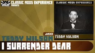 Teddy Wilson - I Surrender Dear (1945)