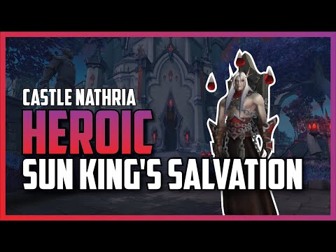 SUN KING’S SALVATION | Heroic Castle Nathria Shadowlands