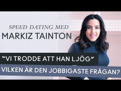 Speed dating with Markiz Tainton
