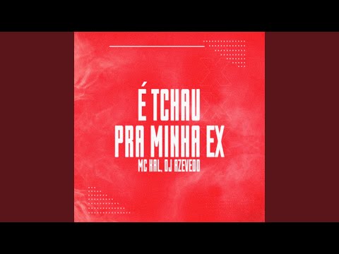 É Tchau pra Minha Ex