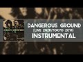 Dangerous Ground Live 2N2R Tokyo 2014 Instrumental Crush 40