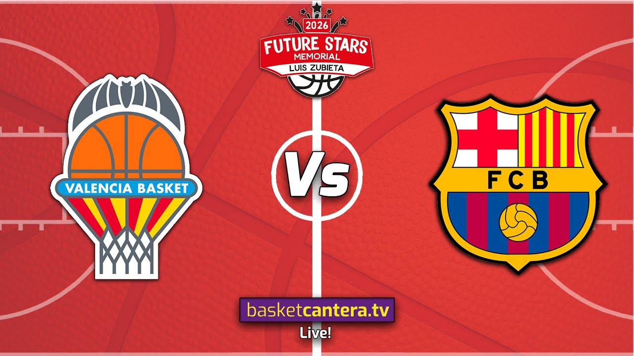 #Directo U14M VALENCIA BASKET vs FC BARCELONA.- Torneo Infantil masc. Future Stars 2026
