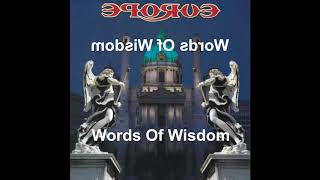 Europe - Words Of Wisdom (Reversed)