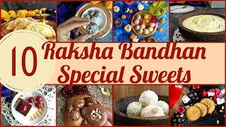 10 Rakshabandhan Special Sweets Recipes | festival special recipes | easy rakhi sweets