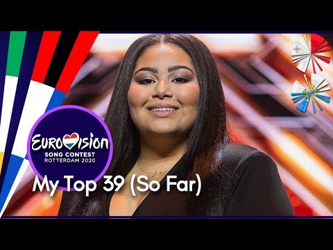 Eurovision 2020 - My Top 39 (So Far) + Malta, San Marino