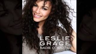 Leslie Grace - Nadie Como Tu - Bachata 2014
